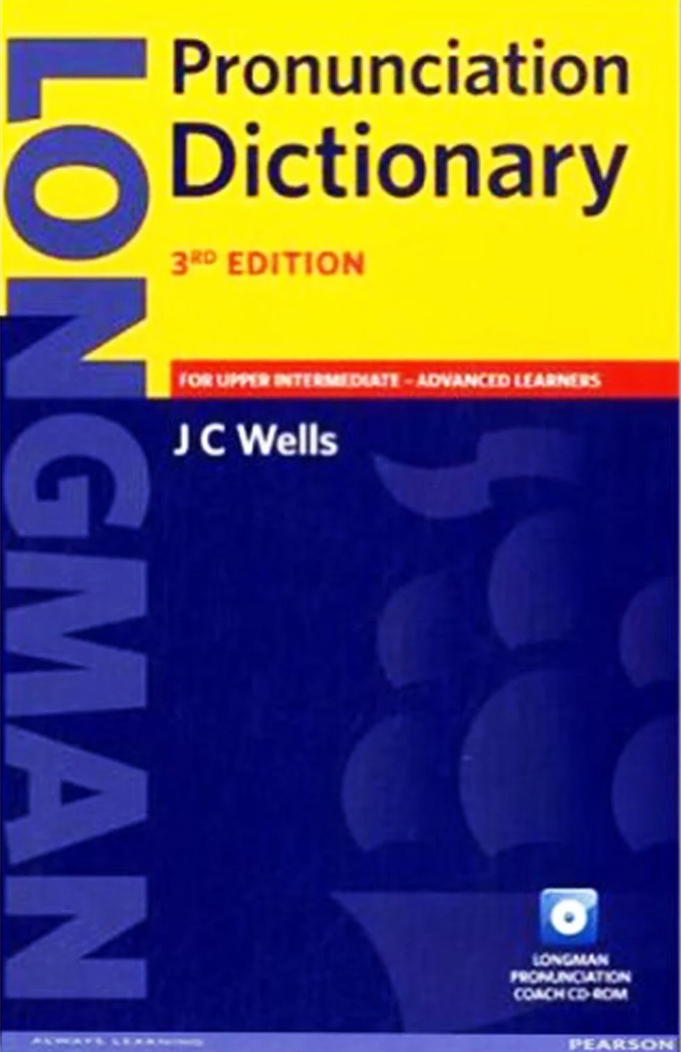 Longman Pronunciation Dictionary for upper intermediate advanced learners + CD