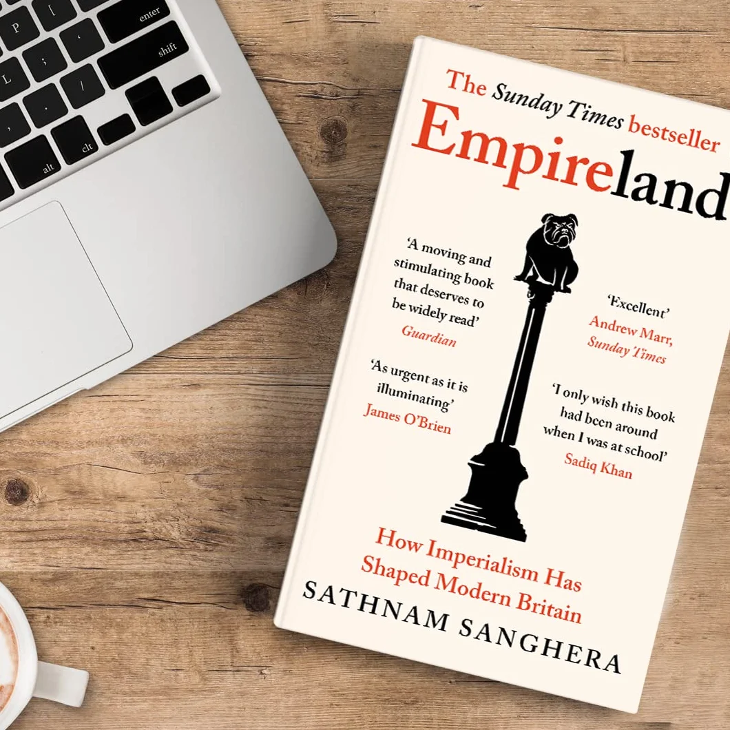 Empireland: How Imperialism Has Shaped Modern Britain
