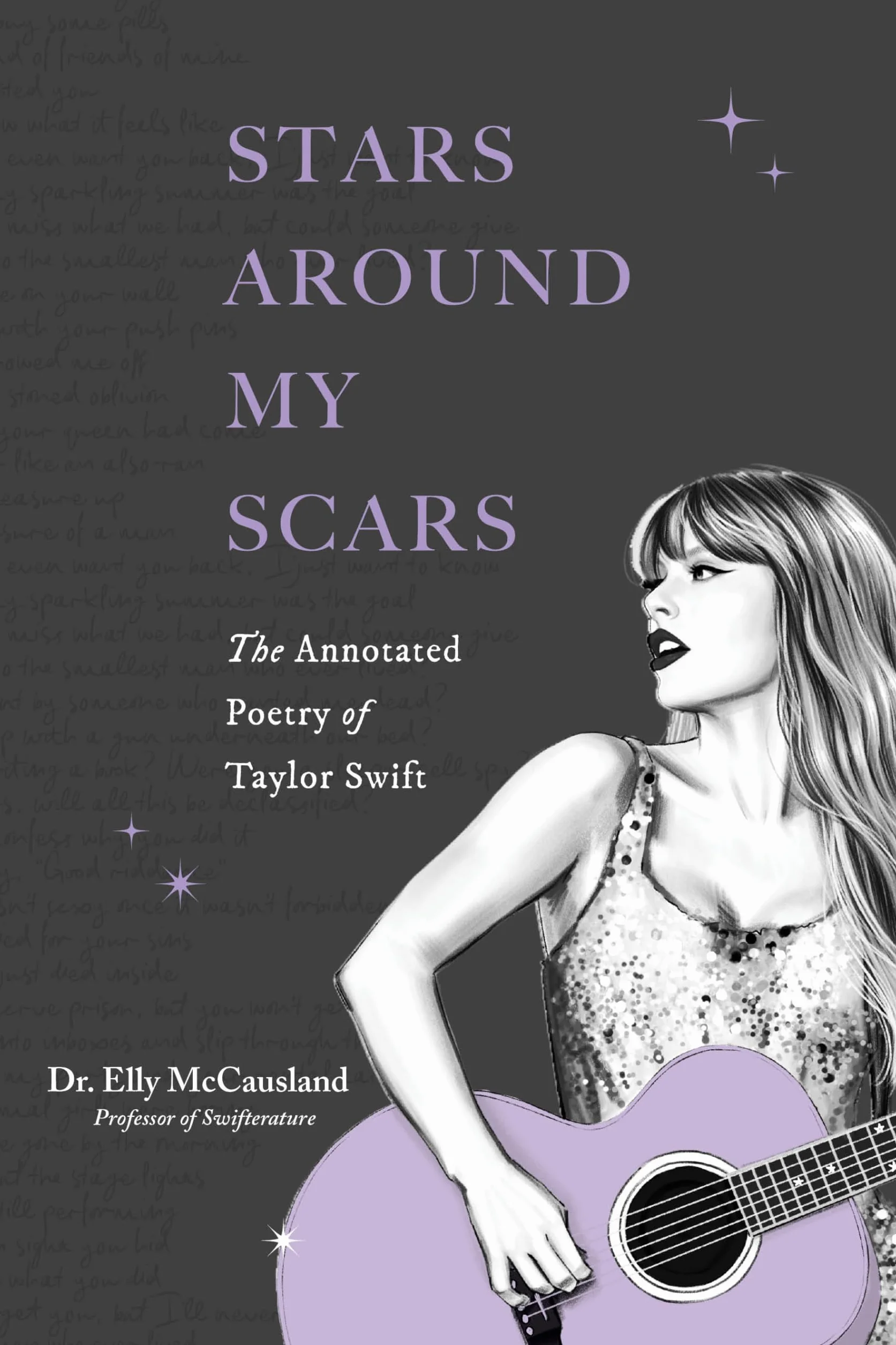 Stars Around My Scars: The Annotated Poetry of Taylor Swift