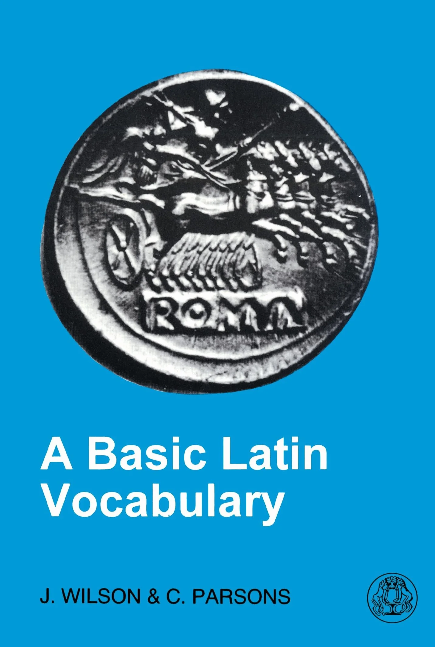 Basic Latin Vocabulary: The First 1000 Words