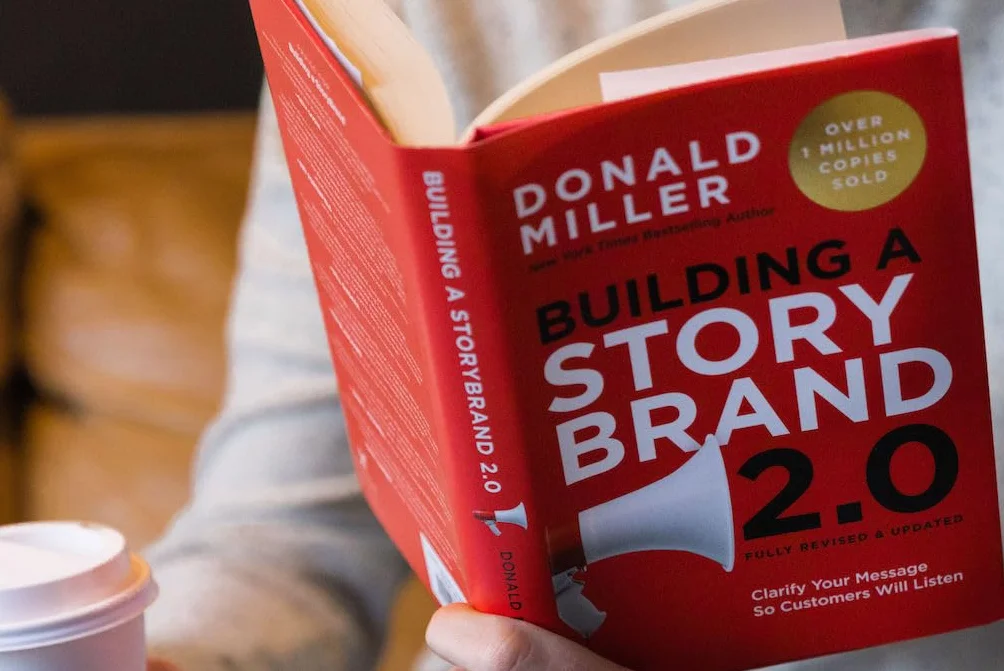Building a StoryBrand 2.0: Clarify Your Message