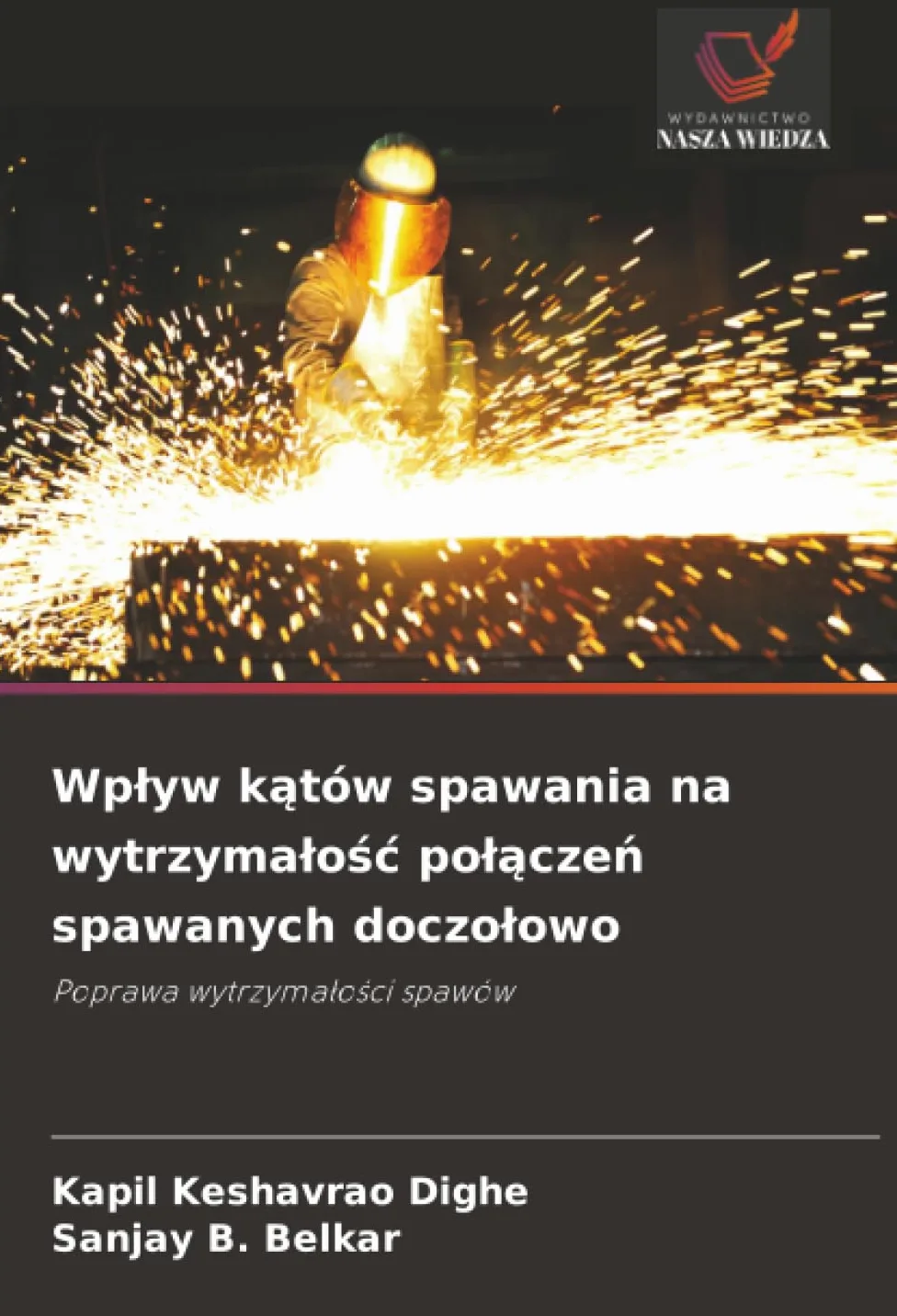 Wp¿yw k¿tów spawania na wytrzyma¿o¿¿ po¿¿cze¿ spawanych doczo¿owo: Poprawa wytrzyma¿o¿ci spawów