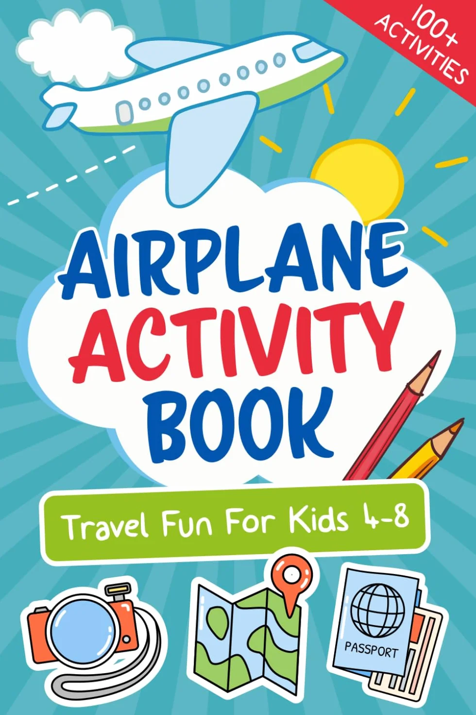 Airplane Activity Book: Travel Fun For Kids 4-8