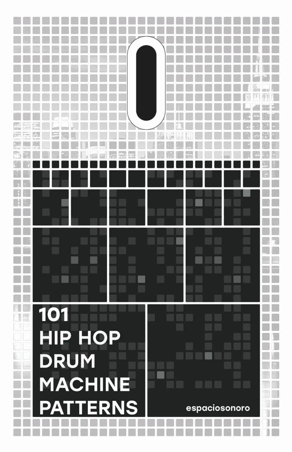 101 Hip Hop Drum Machine Patterns: Beats & Grooves for Producers