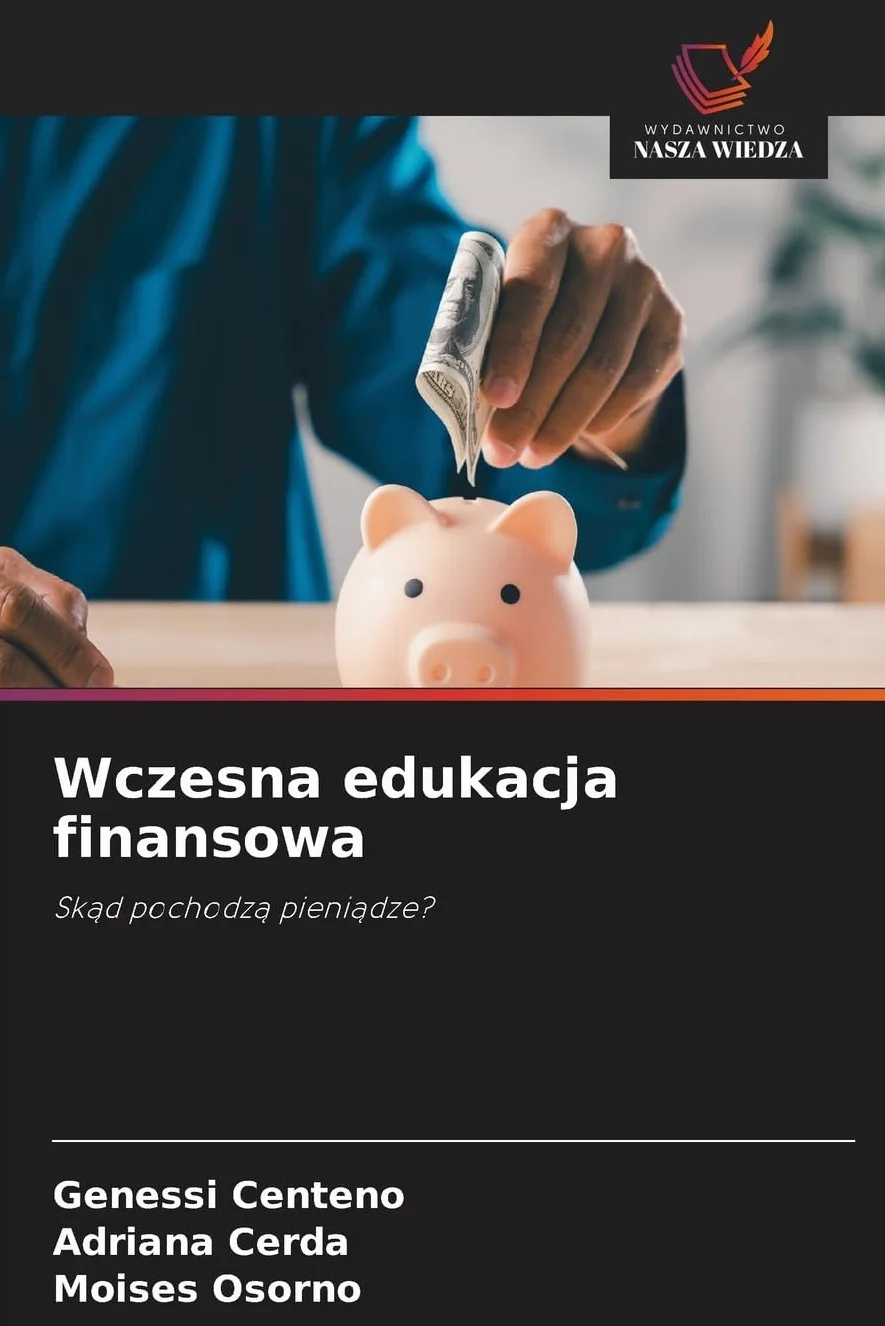 Wczesna edukacja finansowa: Sk¿d pochodz¿ pieni¿dze?