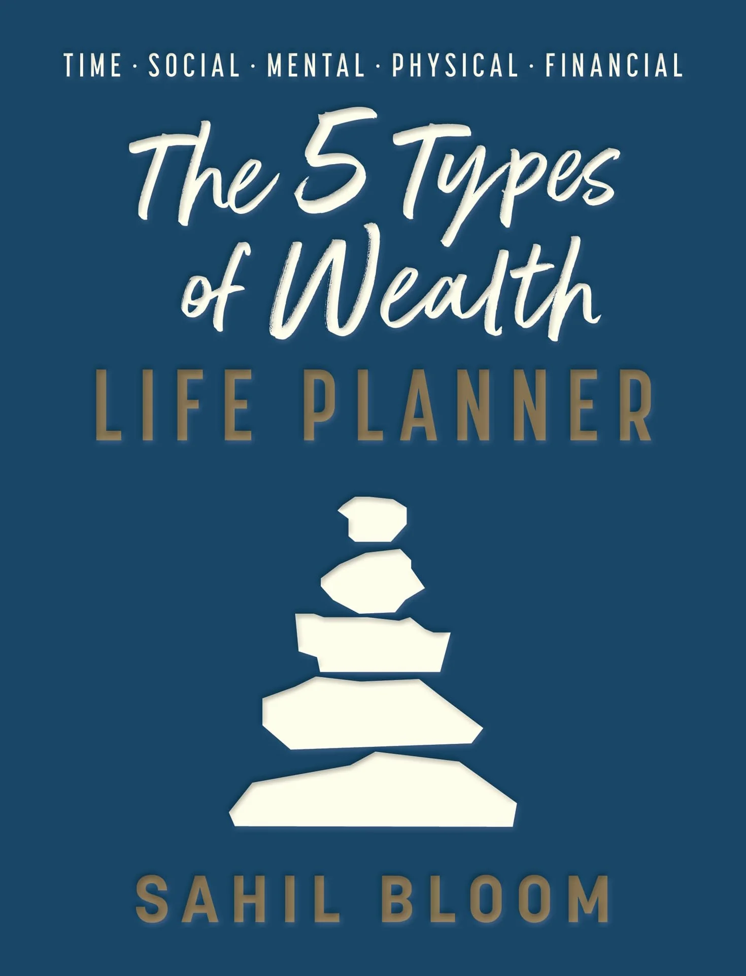 The 5 Types of Wealth Life Planner