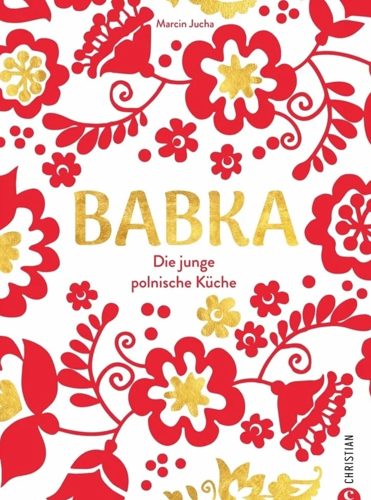 Babka: Die junge polnische Küche