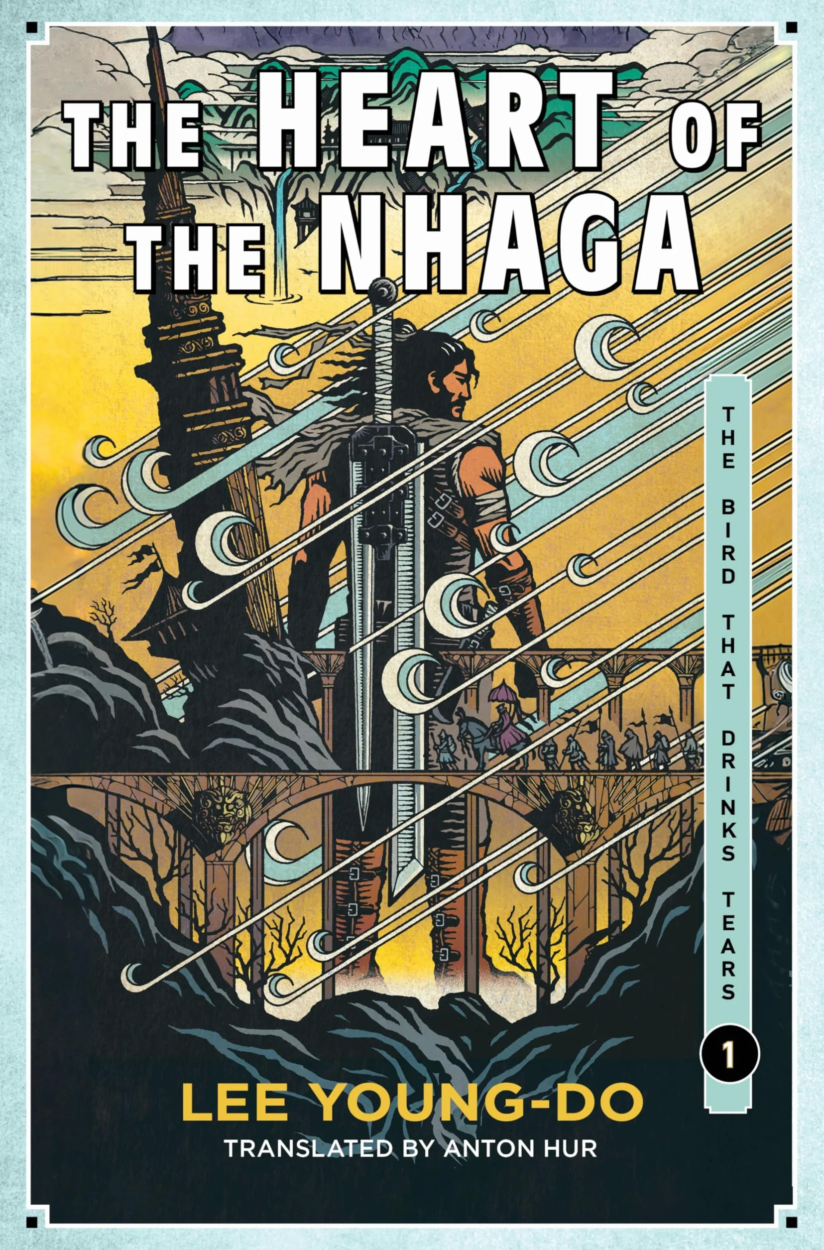 The Heart of the Nhaga: Book One of the Bird That Drinks Tears: 1