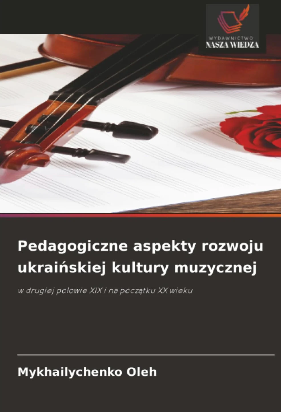 Pedagogiczne aspekty rozwoju ukraińskiej kultury muzycznej