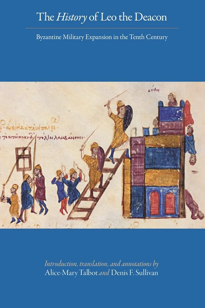 The History of Leo the Deacon: Byzantine Military Expansion in the Tenth Century: 41