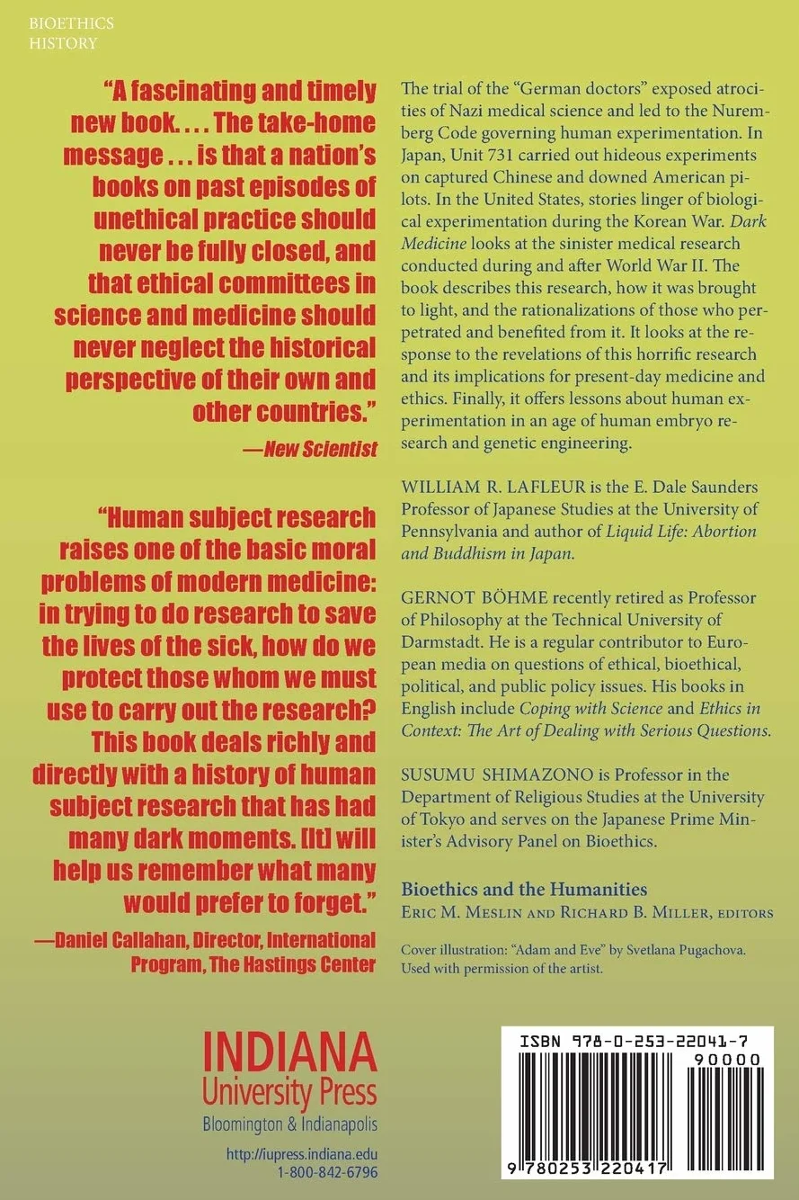 Dark Medicine: Rationalizing Unethical Medical Research
