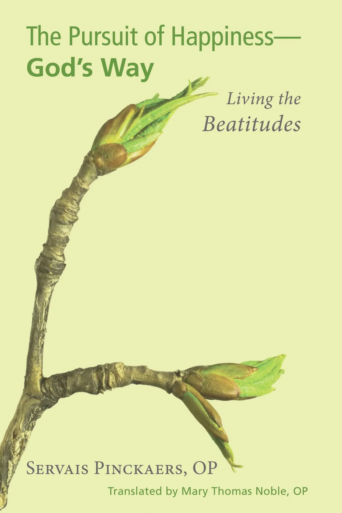The Pursuit of Happiness-God's Way: Living the Beatitudes