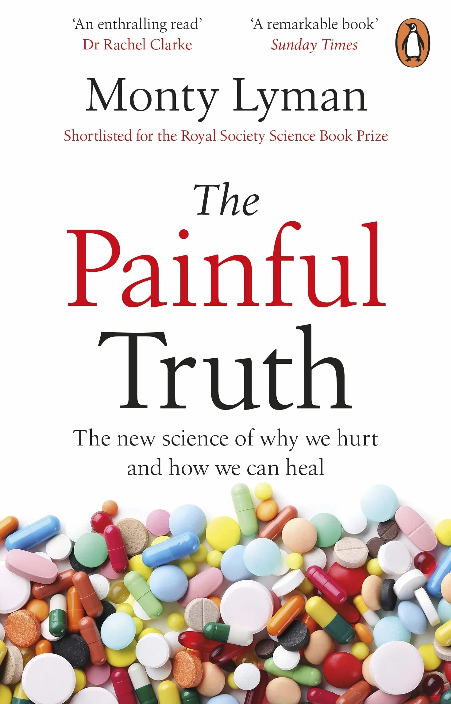 The Painful Truth: The new science of why we hurt and how we can heal