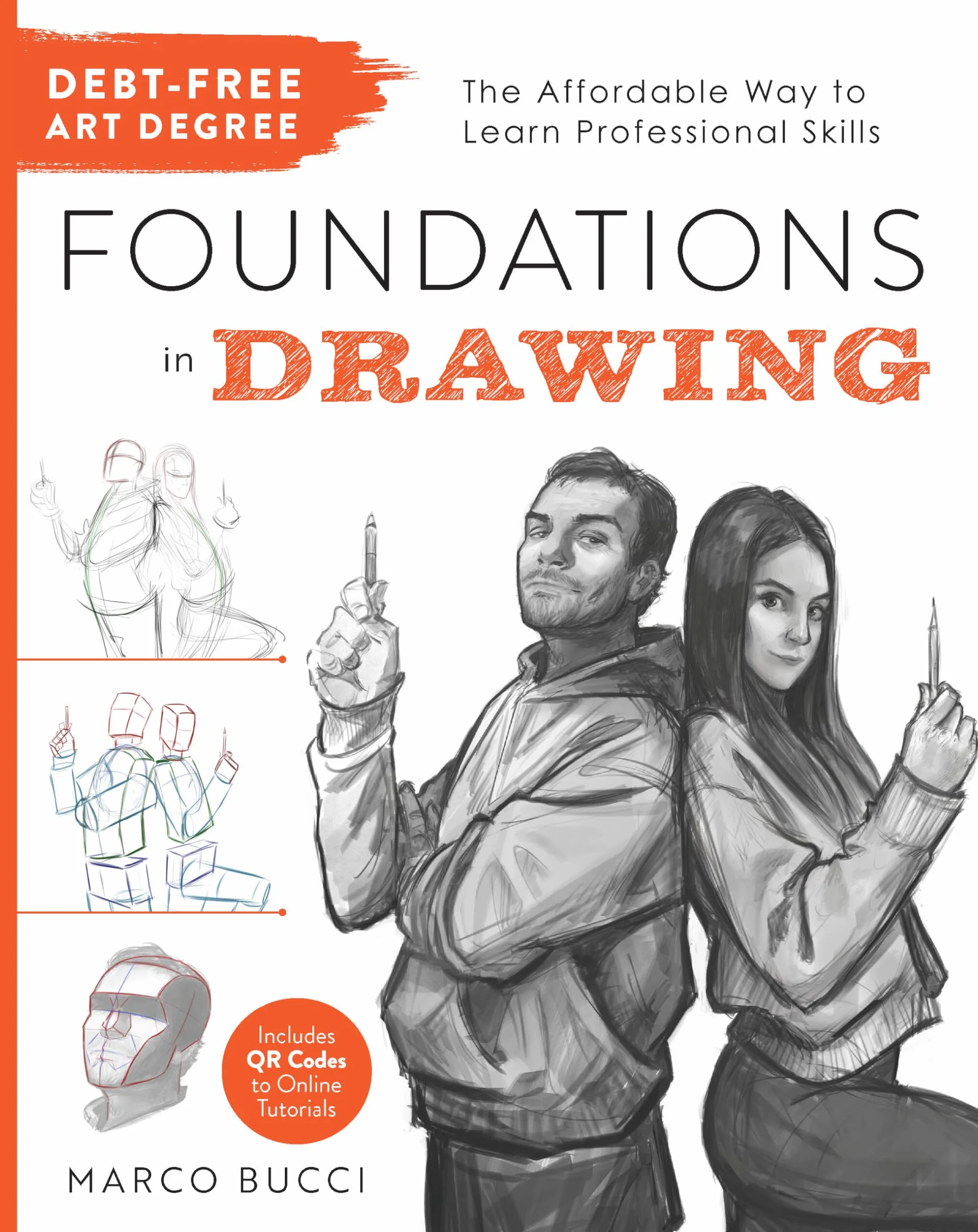 Debt-Free Art Degree: Foundations in Drawing - Learn Professional Skills with QR Codes