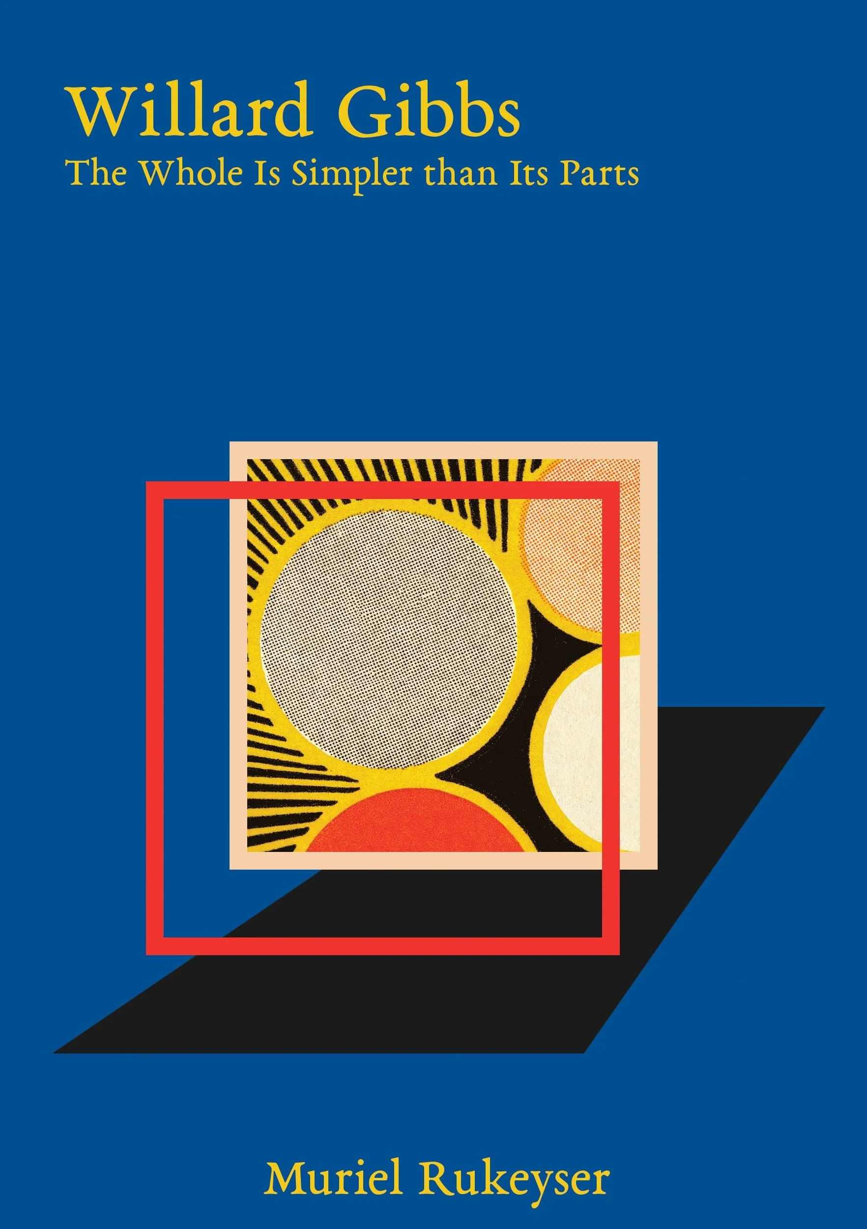 Willard Gibbs: The Whole Is Simpler Than Its Parts