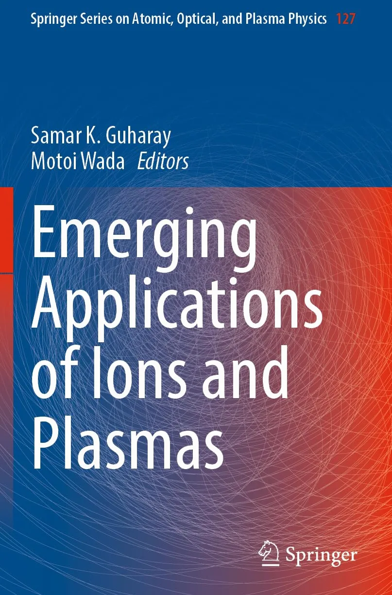 Emerging Applications of Ions and Plasmas