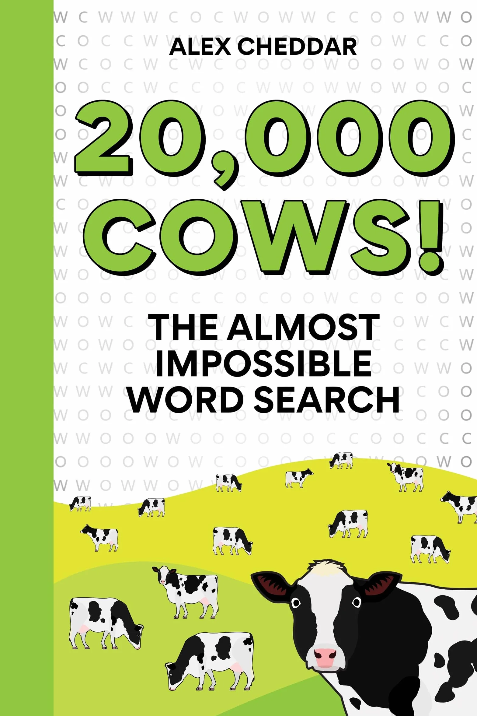 Twenty Thousand Cows!: The Almost Impossible Word Search