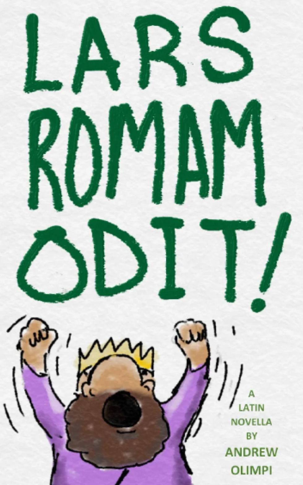 Lars Romam Odit: A Latin Novella