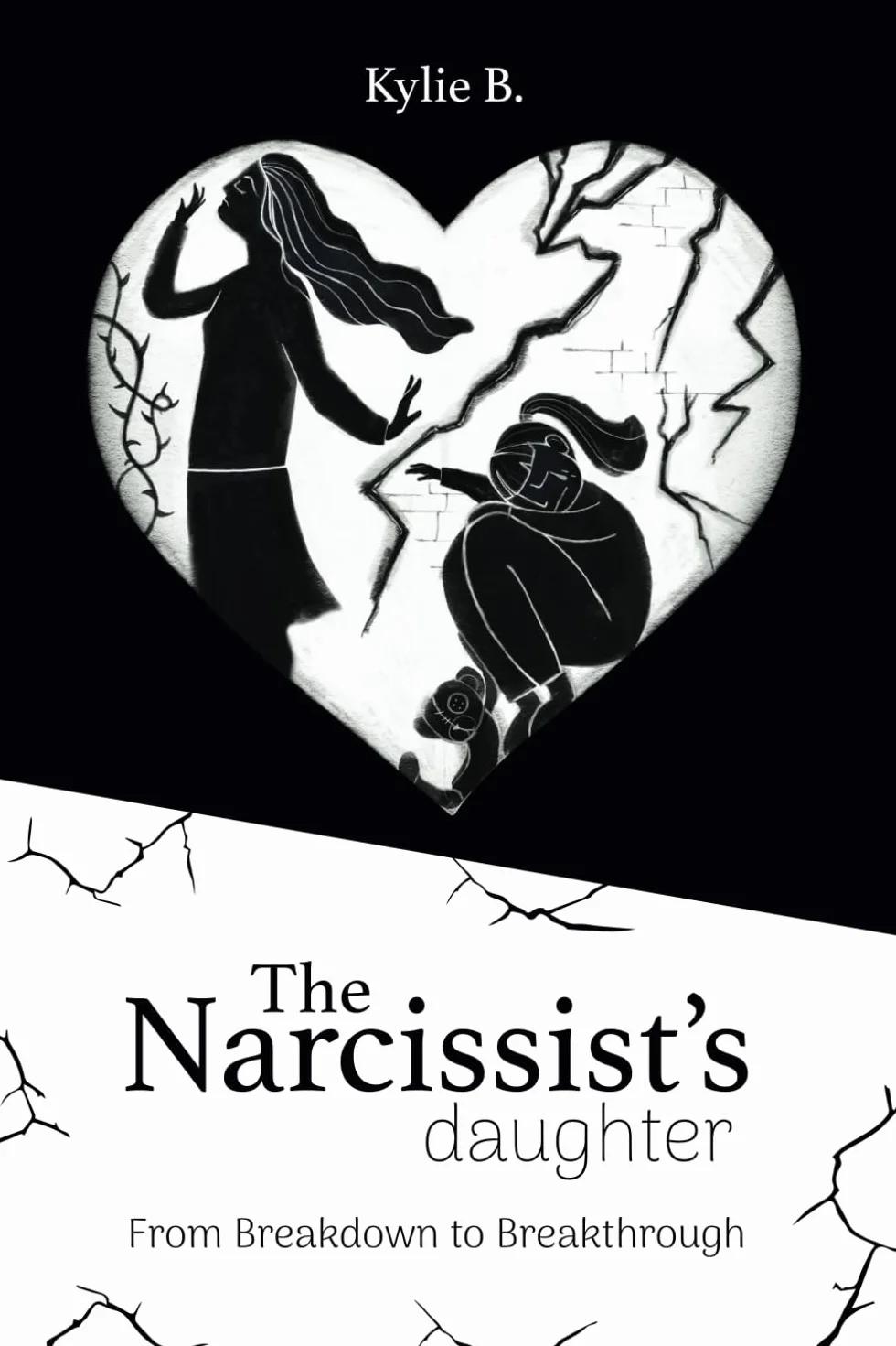 The Narcissist's Daughter: From Breakdown to Breakthrough