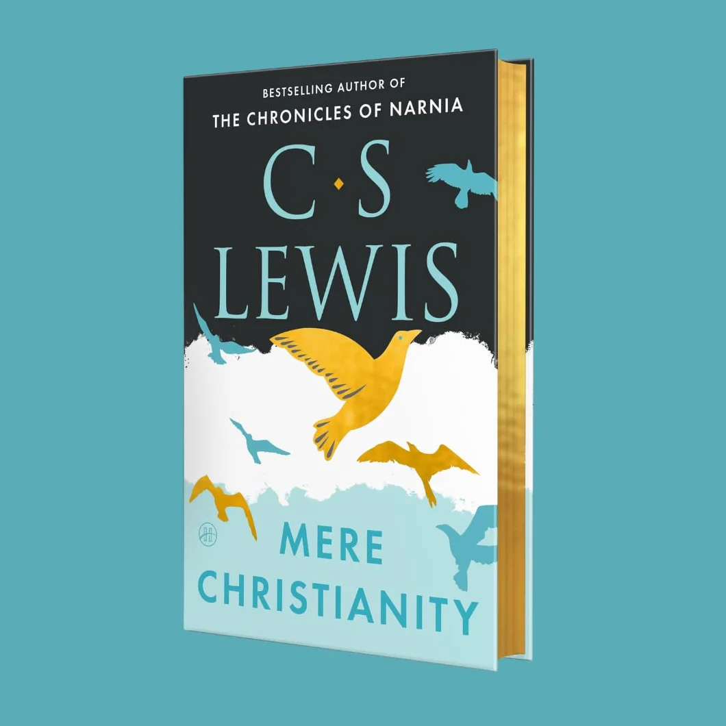 Mere Christianity (Deluxe Edition): Revised and Amplified Edition, with a New Introduction, of the Three Books Broadcast Talks, Christian Behaviour and Beyond Personality; Has Gilded Edges
