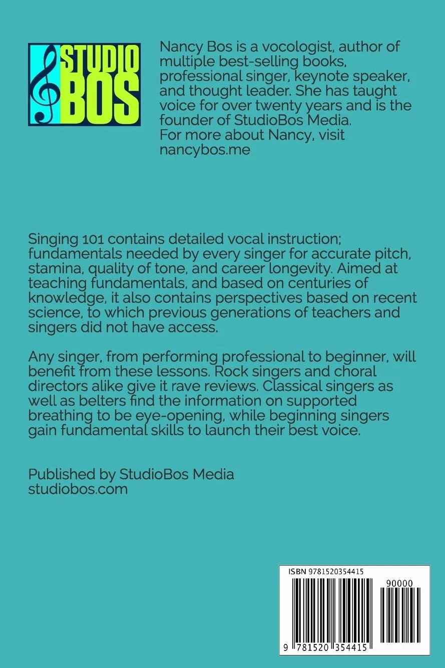 Singing 101: Vocal Basics and Fundamental Singing Skills for All Styles and Abilities: 1