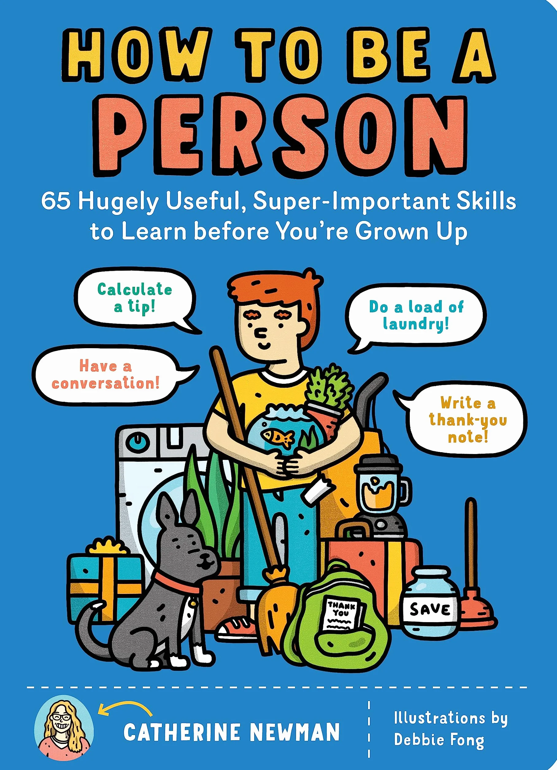 How to Be a Person: 65 Skills to Learn Before You're Grown Up