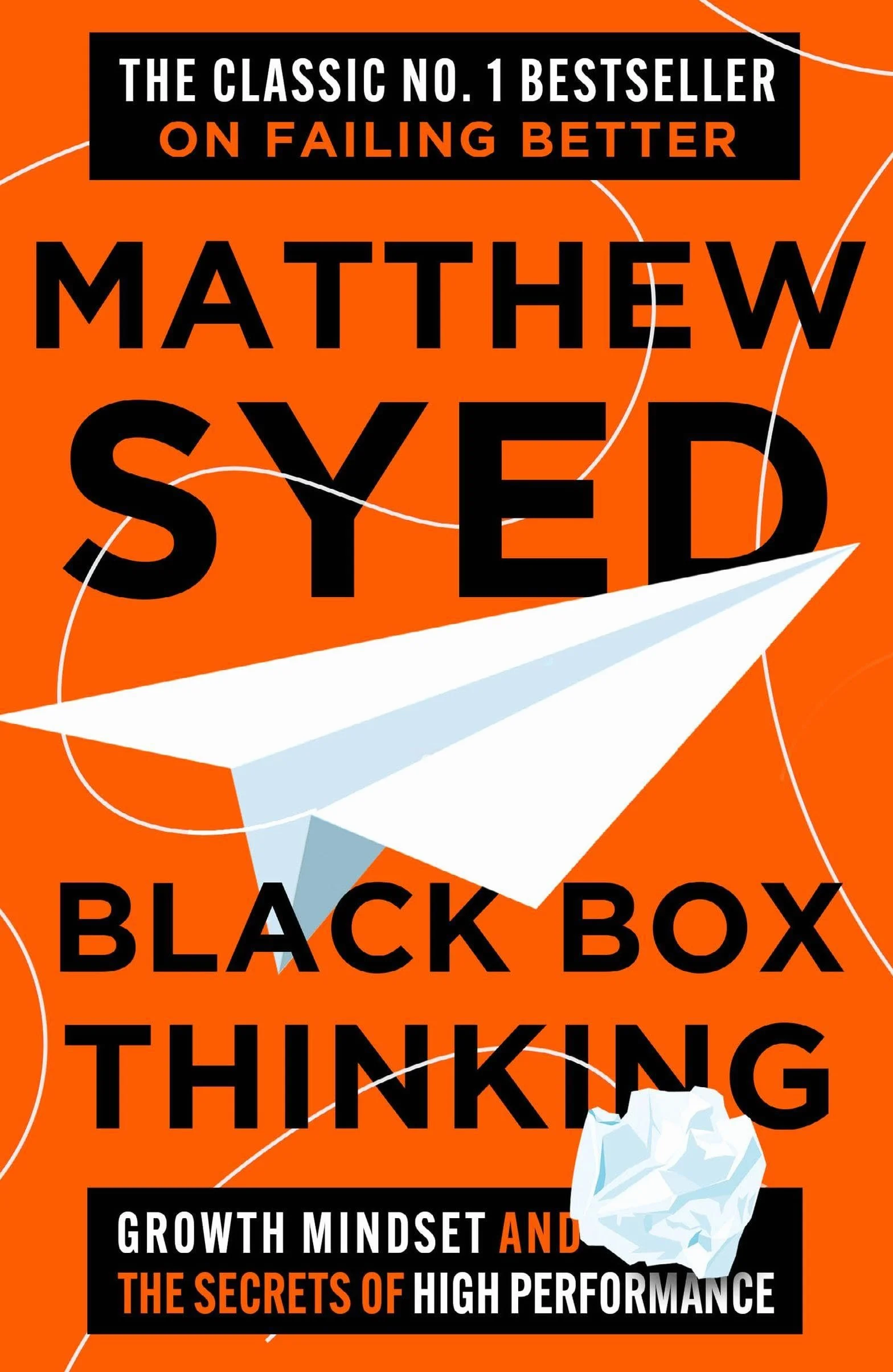 Black Box Thinking: Marginal Gains and the Secrets of High Performance