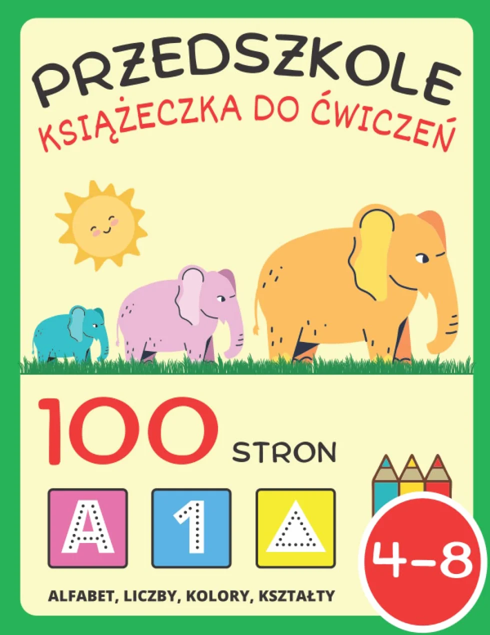 Książeczka do Ćwiczeń dla Dzieci 4-8 lat Przedszkole