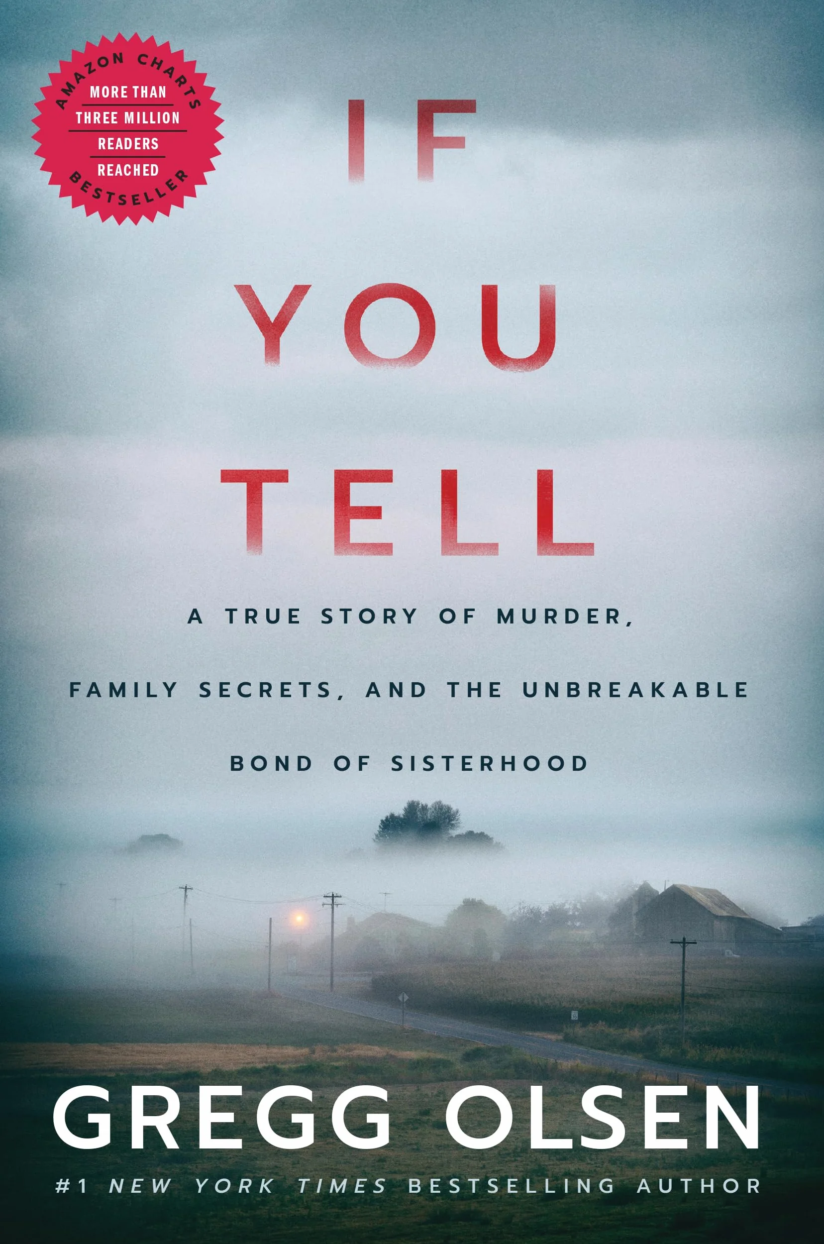 If You Tell: A True Story of Murder, Family Secrets, and the Unbreakable Bond of Sisterhood