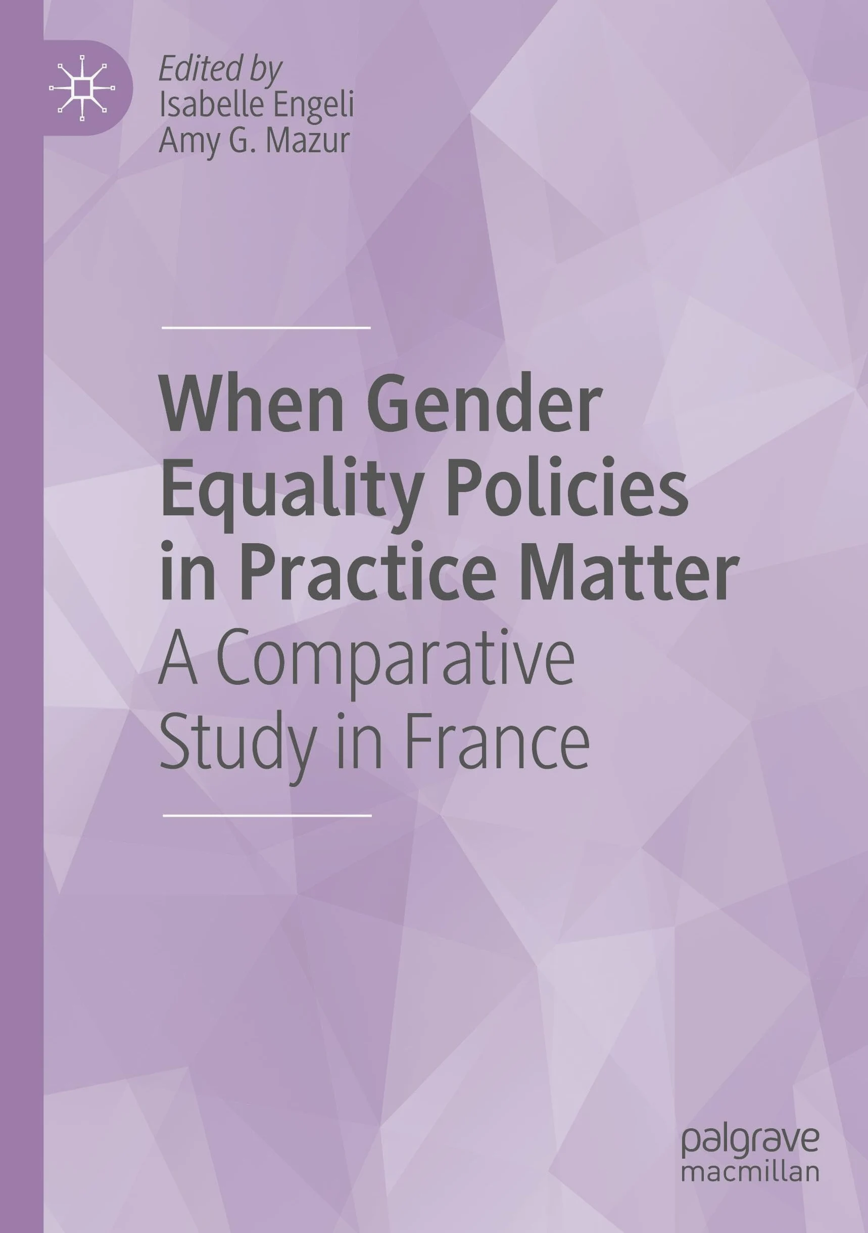 When Gender Equality Policies in Practice Matter: A Comparative Study in France
