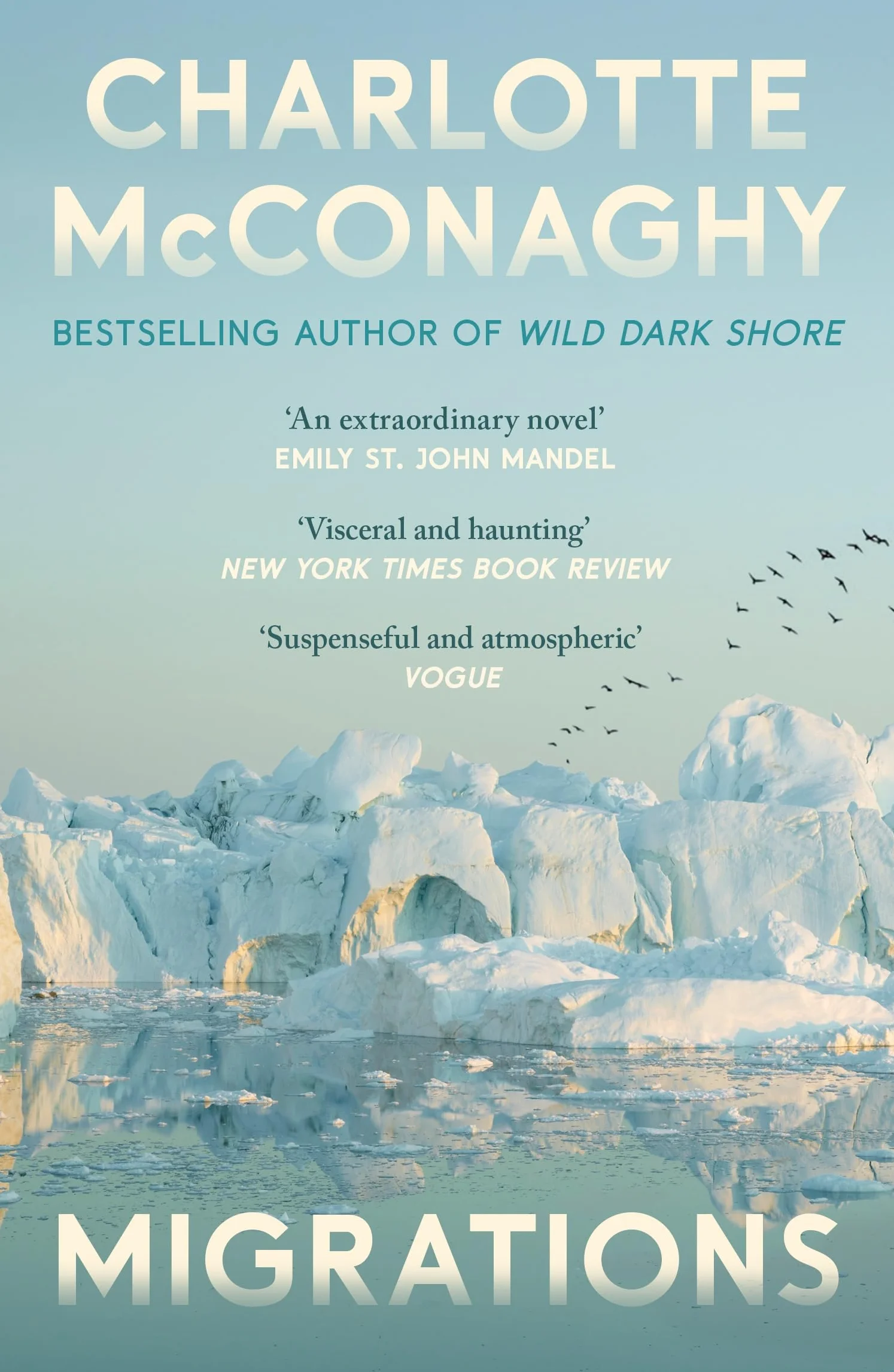 Migrations: Epic heartbreaking novel from Wild Dark Shore author
