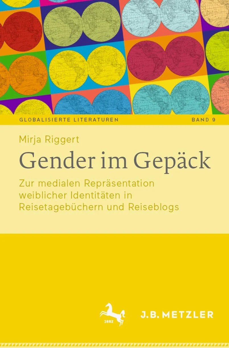 Gender im Gepäck: Zur medialen Repräsentation weiblicher Identitäten in Reisetagebüchern und Reiseblogs: 9