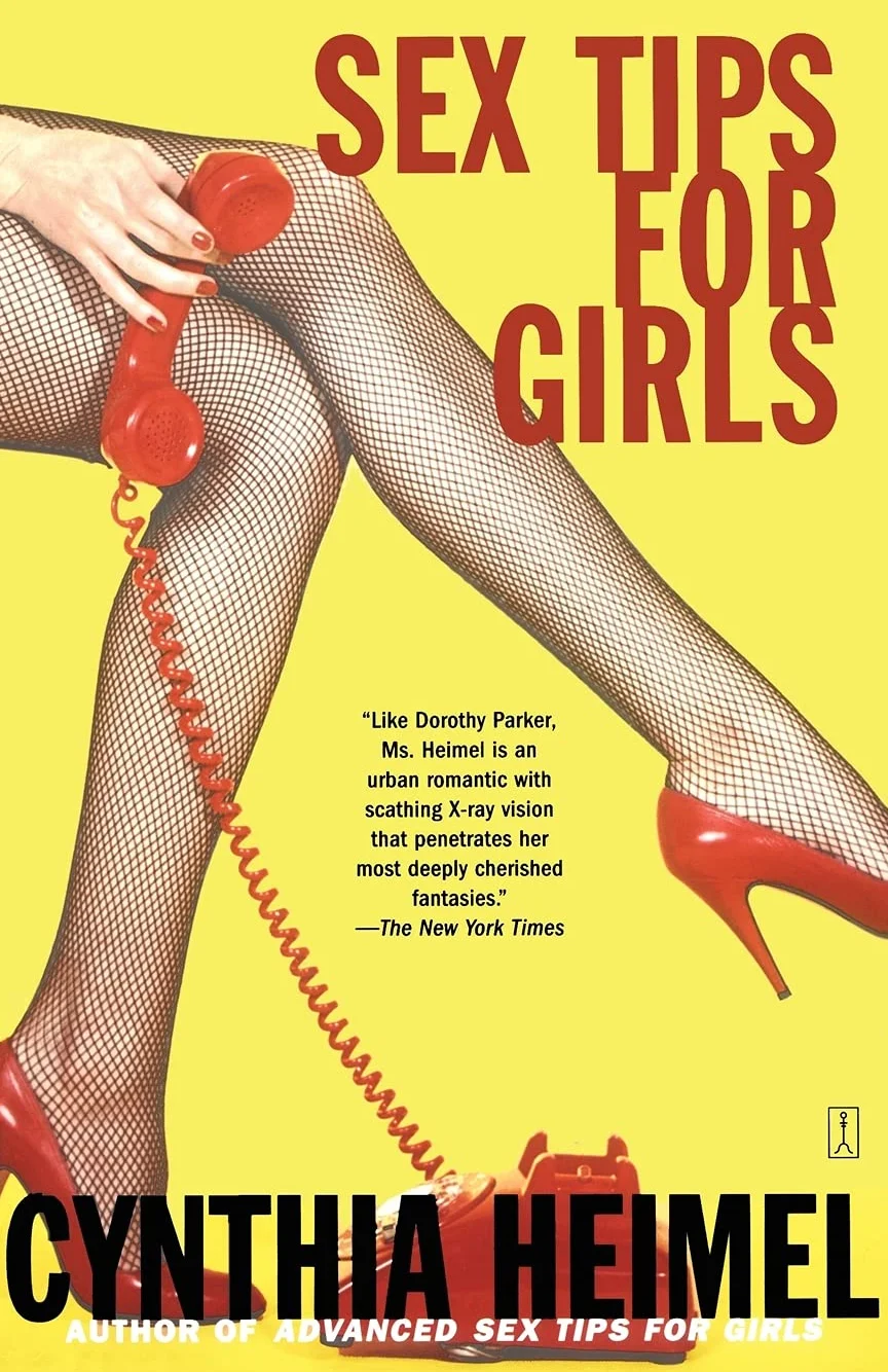 Sex Tips for Girls: Lust, Love, and Romance from the Lives of Single Women