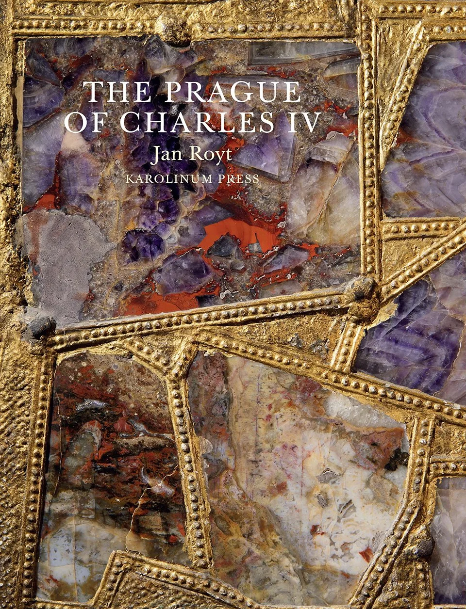 The Prague of Charles IV 1316-1378