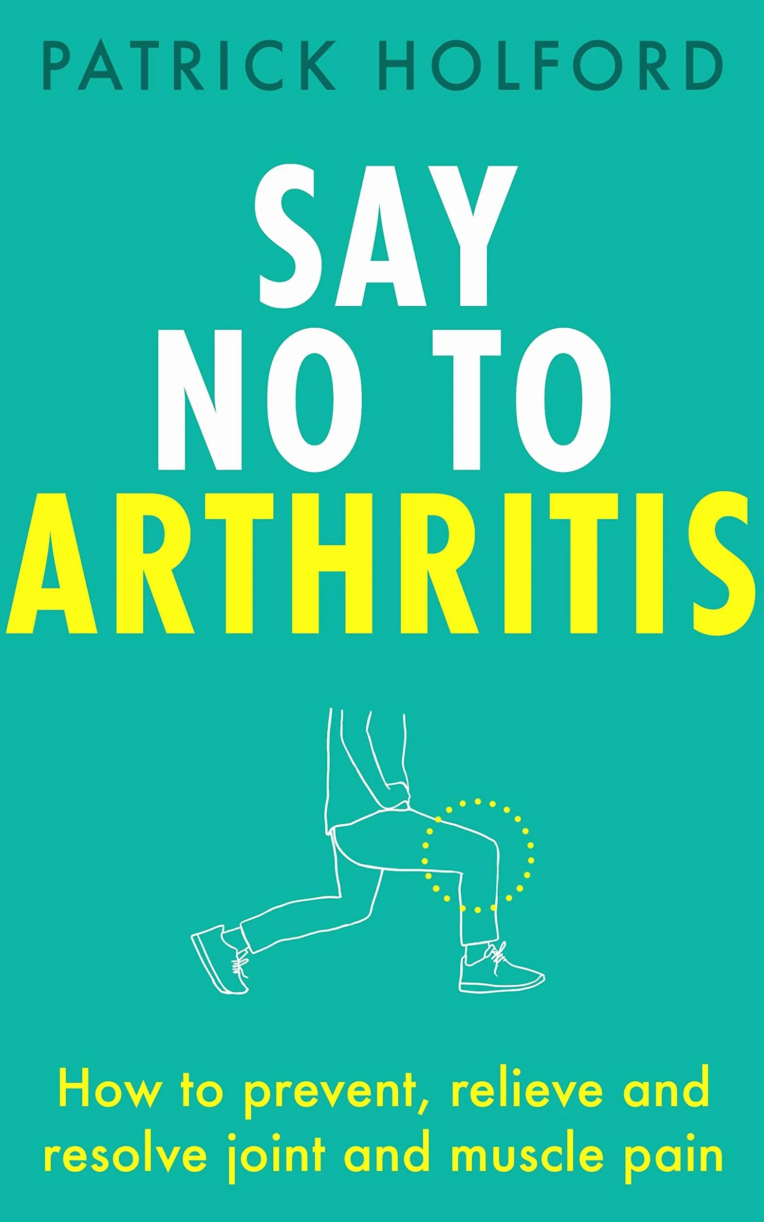 How to Prevent, Relieve and Resolve Joint and Muscle Pain