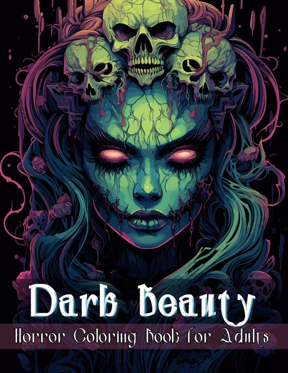 Dark Beauty Horror Coloring Book for Adults: Fantasy Pages Illustrations with Enchanting and Gorgeous Ladies of Darkness for Stress Relief and Relaxation