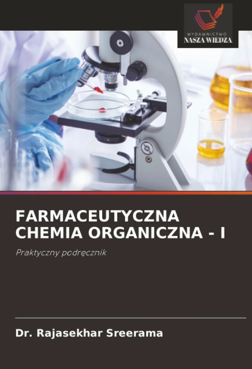 Farmaceutyczna Chemia Organiczna - I: Praktyczny podr¿cznik