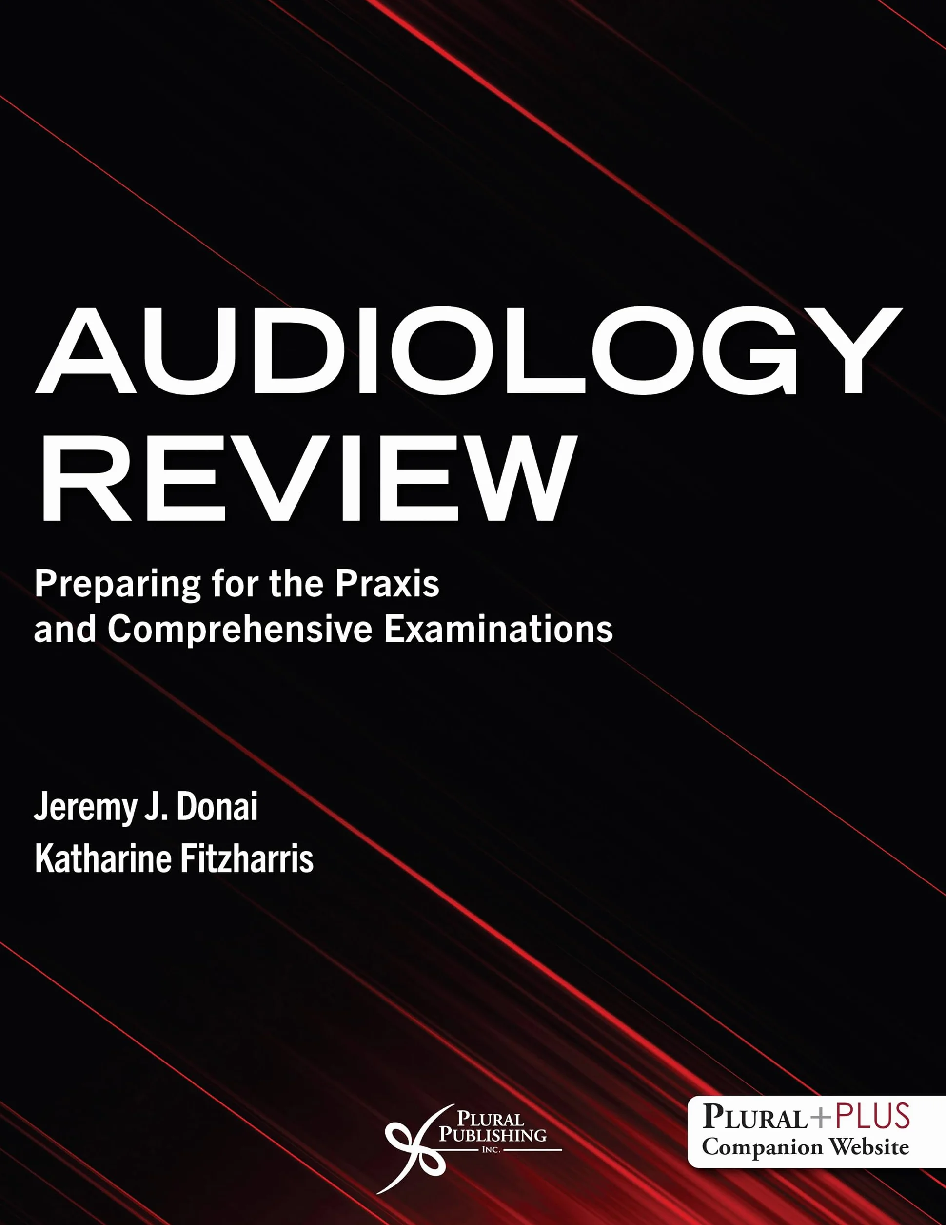 Audiology Review: Preparing for the Praxis and Comprehensive Examinations