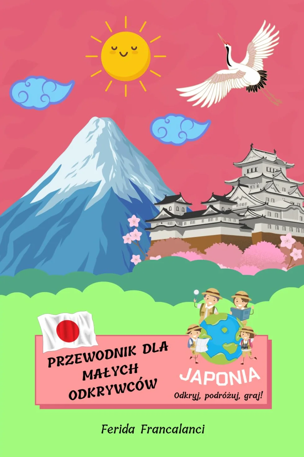 Przewodnik dla Małych Odkrywców - Japonia: książki o Japonii dla dzieci