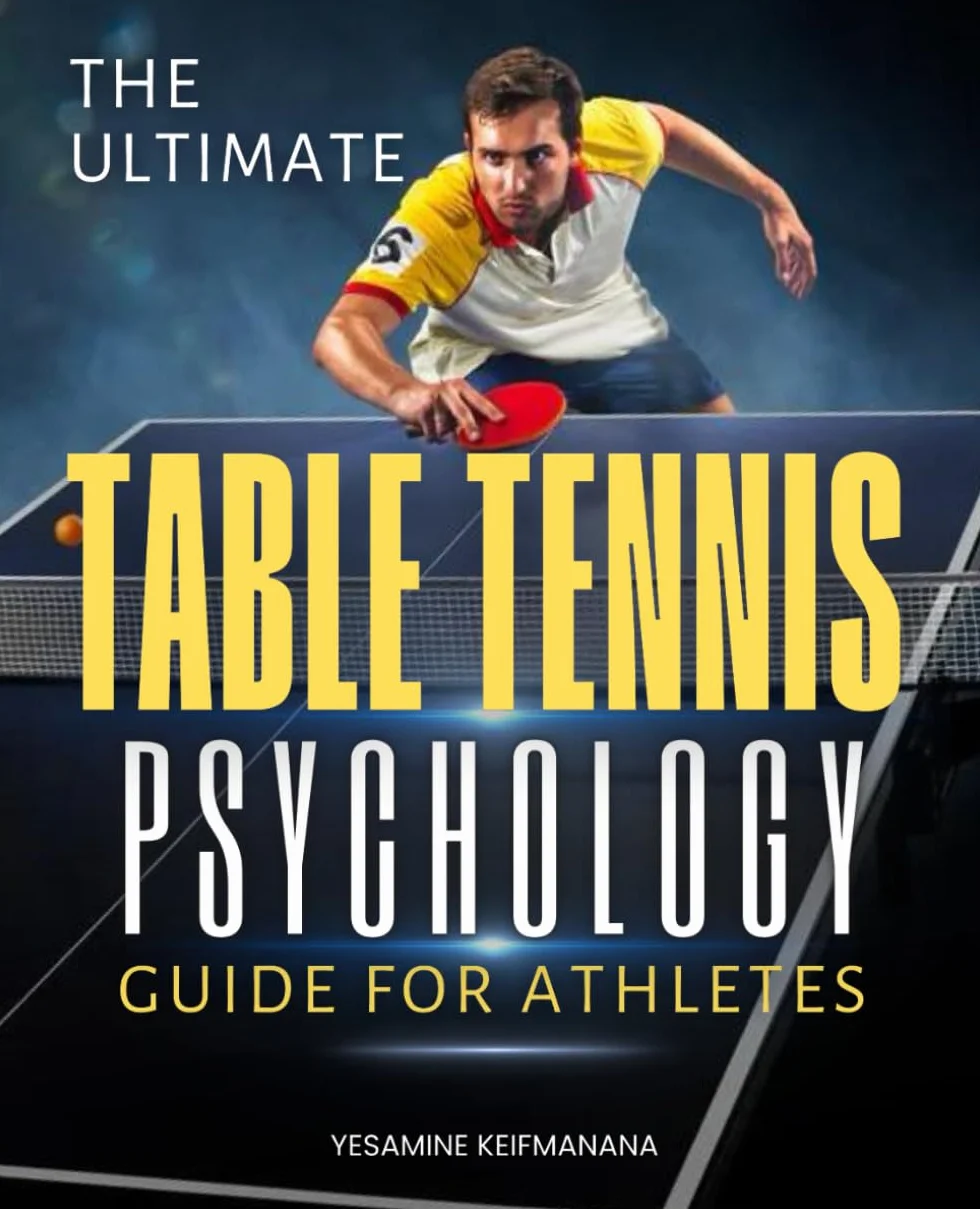 Table Tennis Psychology Guide: Mental Toughness, Focus & Winning Strategies for Athletes