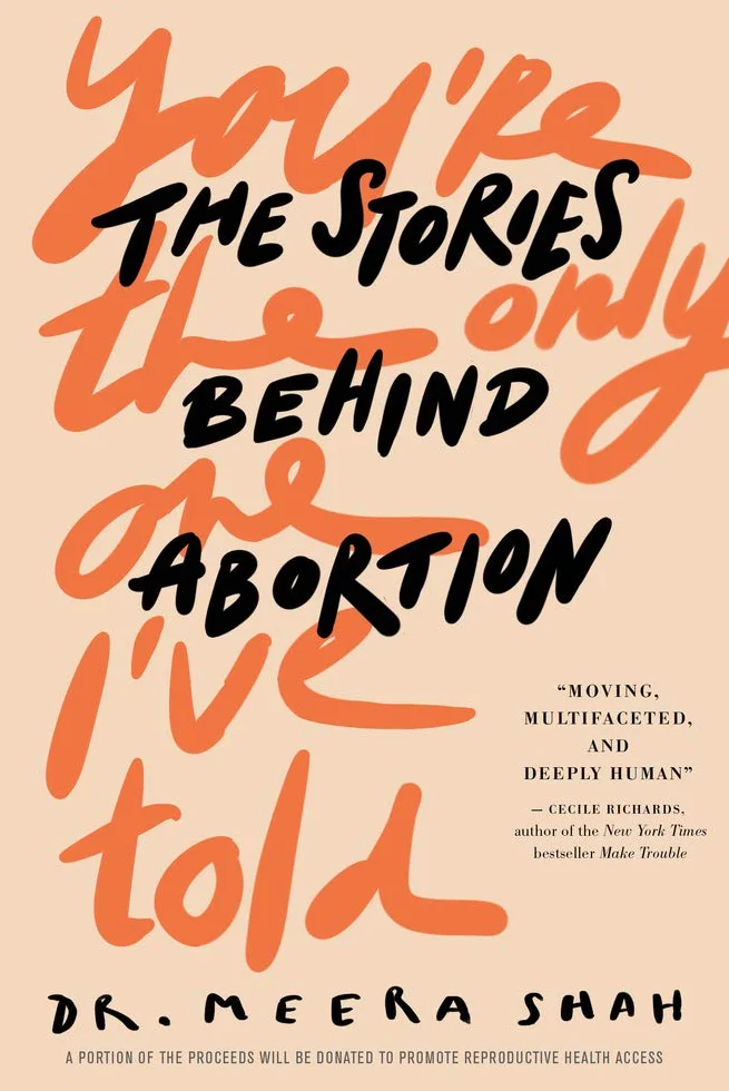 You're the Only One I've Told: The Stories Behind Abortion