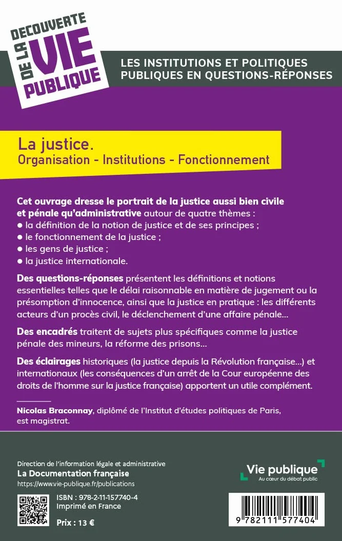 La justice: Organisation, institutions, fonctionnement