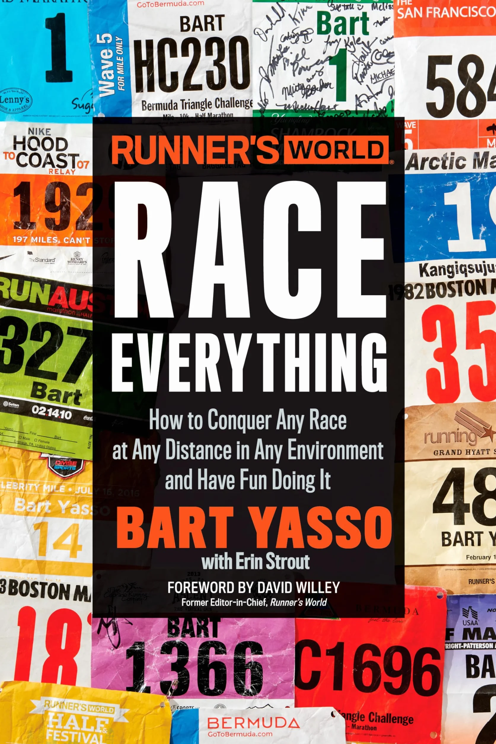 Runner's World Race Everything: How to Conquer Any Race at Any Distance in Any Environment and Have Fun Doing It