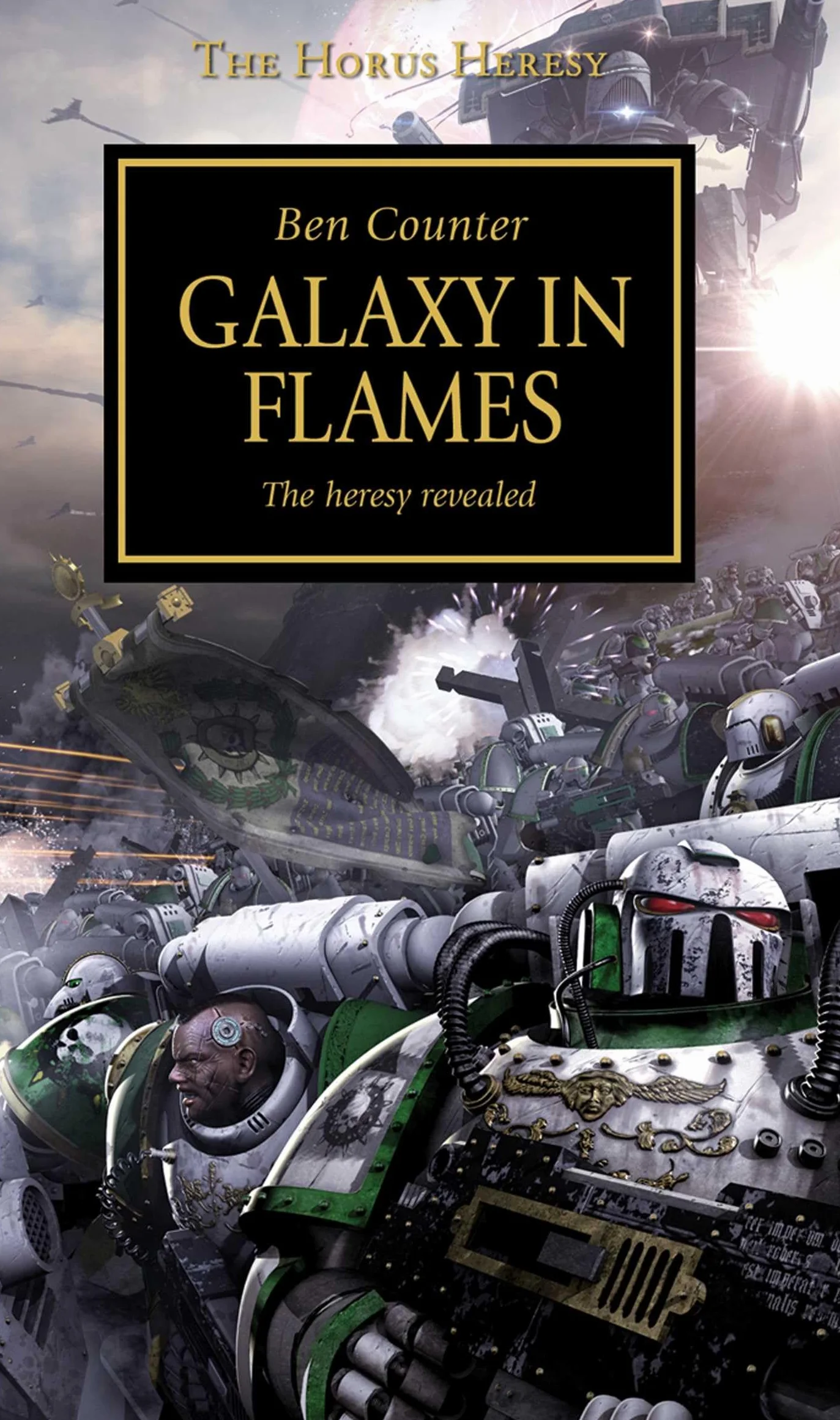 Horus Heresy - Galaxy in Flames: The Heresy Revealed: 3
