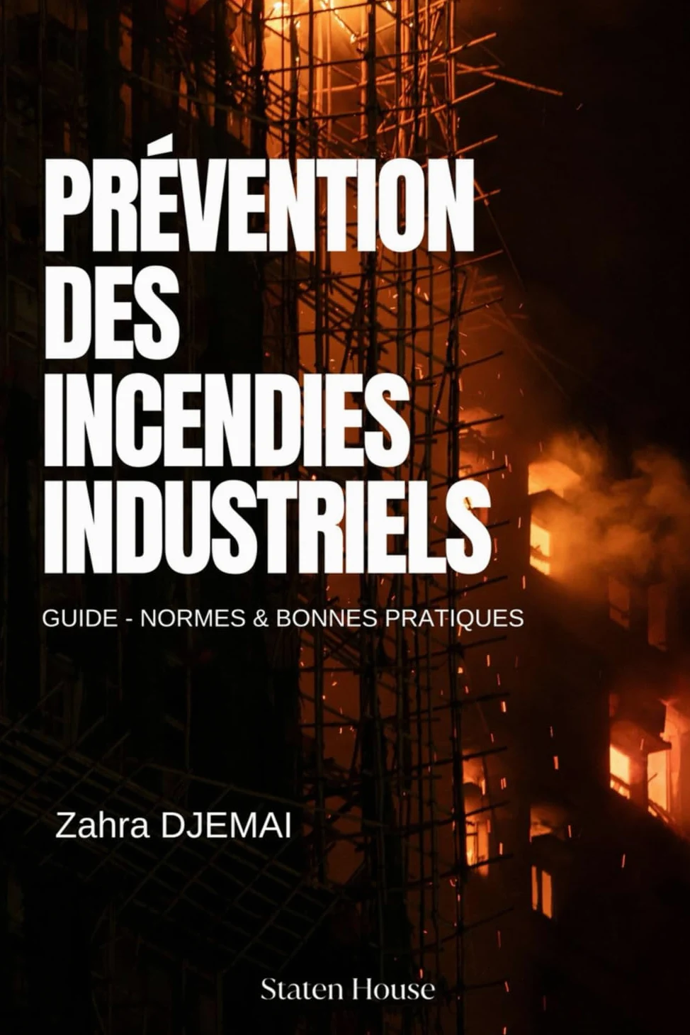 Prévention des Incendies Industriels: Guide - Normes & Bonnes Pratiques