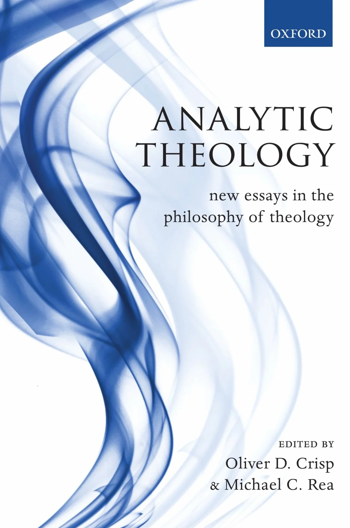 Analytic Theology: New Essays in Philosophy of Theology