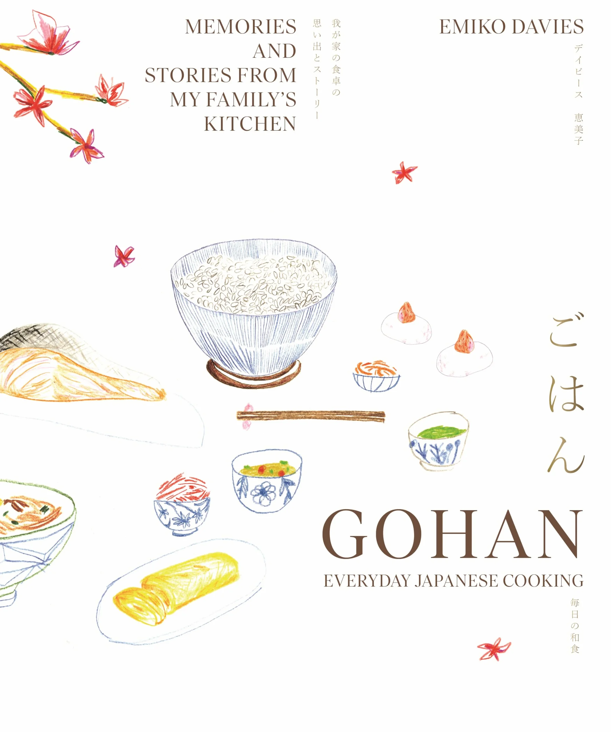 Gohan: Everyday Japanese Cooking: Memories and stories from my family's kitchen /anglais