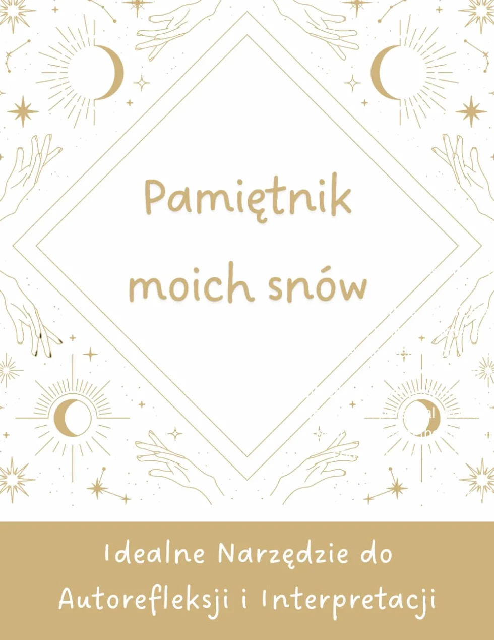Pamiętnik moich snów - Dziennik Snów: 100 Stron do Zapisu i Interpretacji dla Dorosłych