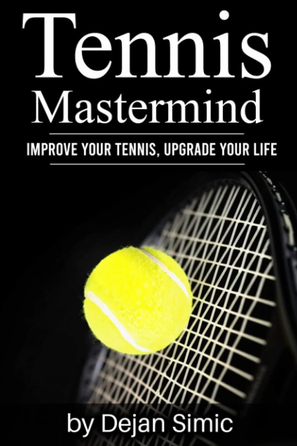 Tennis Mastermind: Improve Your Tennis