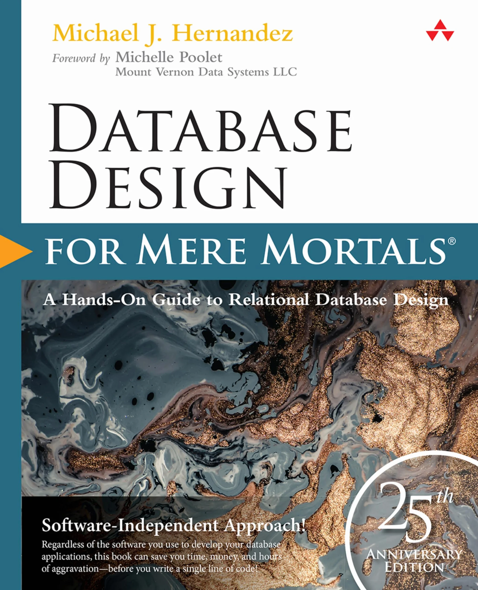 Database Design for Mere Mortals: 25th Anniversary Edition